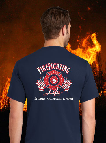 FireFighting Life T-Shirt