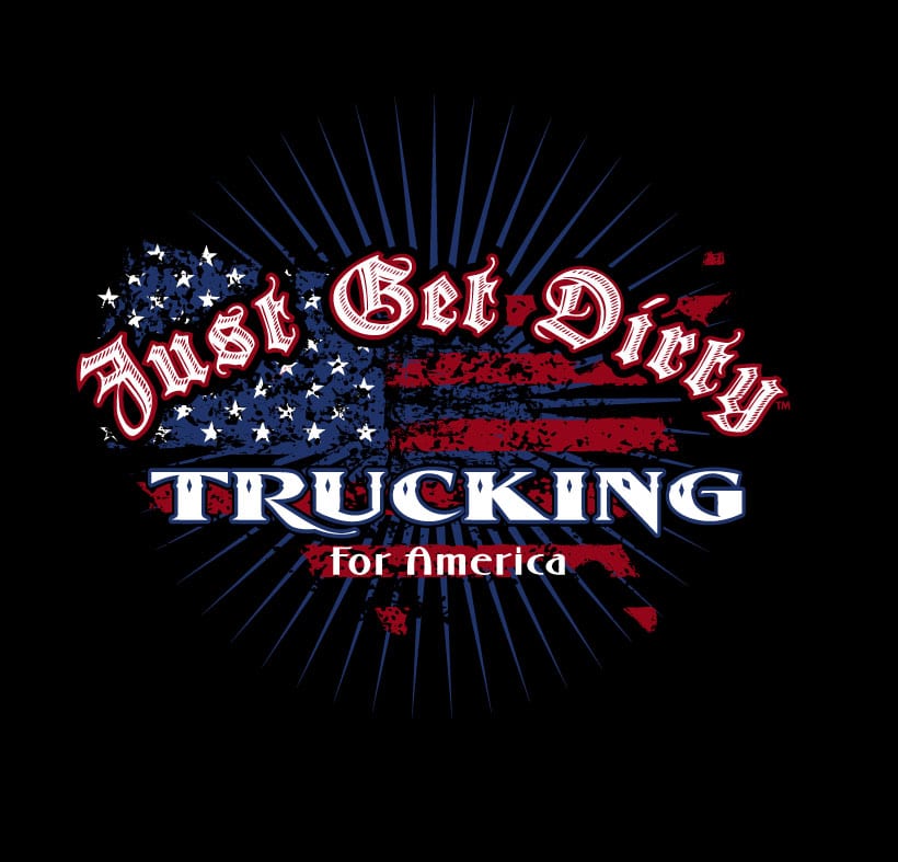 Just Get Dirty Trucking for America T-Shirt