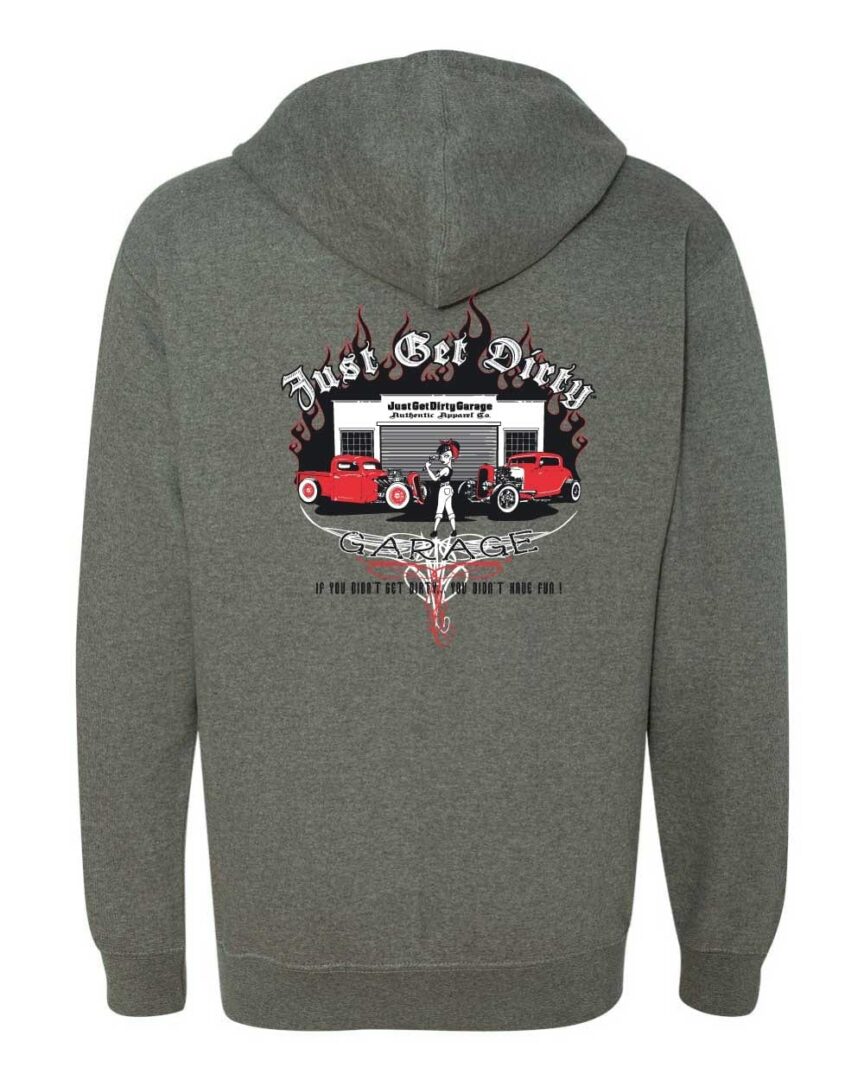 Just Get Dirty Garage Hoodie