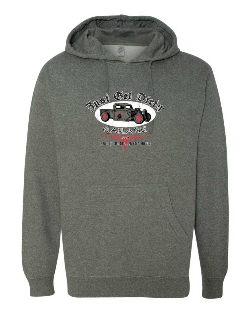 Just Get Dirty Garage Hoodie