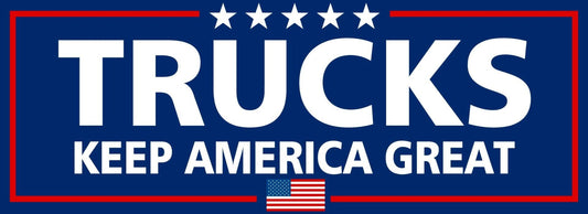 Trucks Keep America Great DECAL 'The Original'