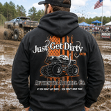Just Get Dirty Monster Truck Hoodie: