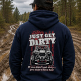 Just Get Dirty ATV Hoodie