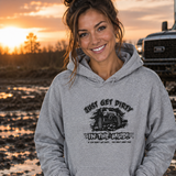 Just Get Dirty in the Mud Hoodie
