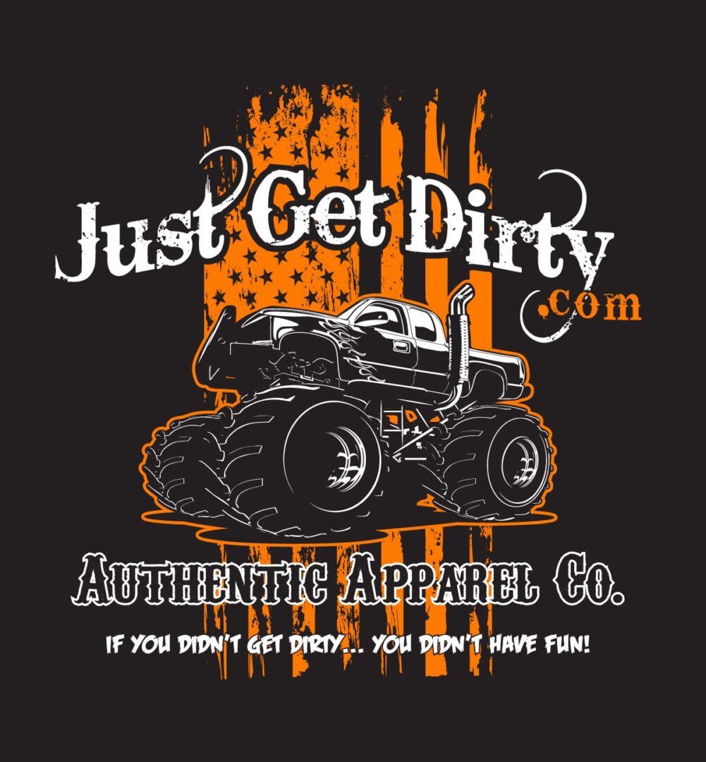 Just Get Dirty Monster Truck Hoodie: