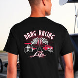 Drag Racing Life T-Shirt