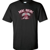 Drag Racing Life T-Shirt