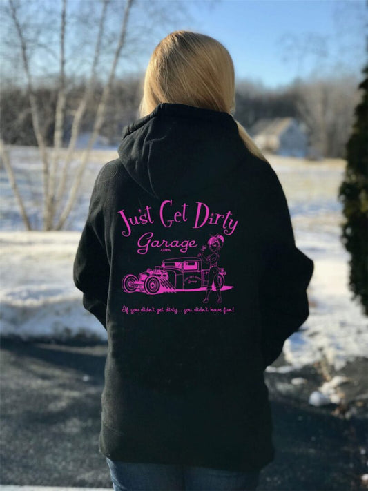 Just Get Dirty Garage Girl Hoodie