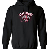 Drag Racing Life Hoodie