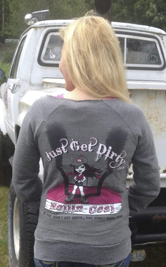 Women's Just Get Dirty Rollin' Coal Scoop Neck Sweatshirt